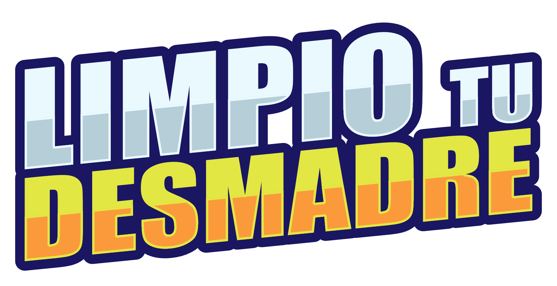 Limpio tu Desmadre